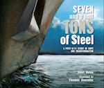 Seven and a Half Tons of Steel
