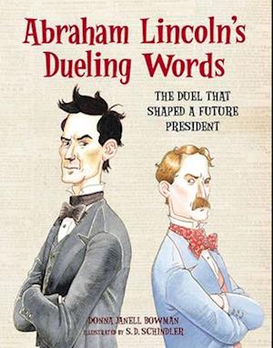 Abraham Lincoln's Dueling Words