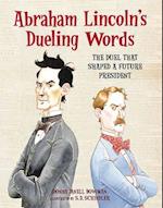 Abraham Lincoln's Dueling Words