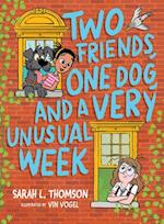 Two Friends, One Dog, and a Very Unusual Week