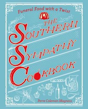 The Southern Sympathy Cookbook