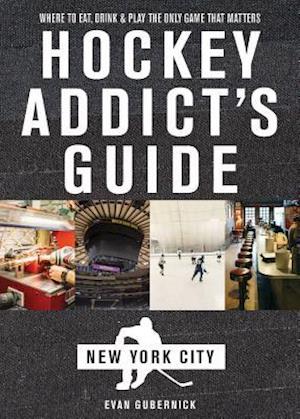 Hockey Addict's Guide New York City