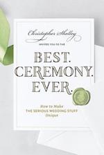 Best Ceremony Ever