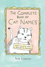 Complete Book of Cat Names (That Your Cat Won't Answer to, Anyway)