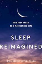 Sleep Reimagined