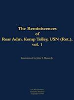 Reminiscences of Rear Admiral Kemp Tolley, USN (Ret.), vol 1