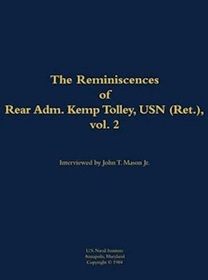 Reminiscences of Rear Admiral Kemp Tolley, USN (Ret.), vol. 2