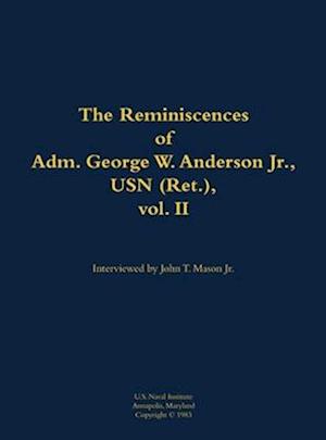 Reminiscences of Adm. George W. Anderson Jr., USN (Ret.), vol. 2