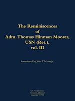 Reminiscences of Adm. Thomas Hinman Moorer, USN (Ret.), vol. 3