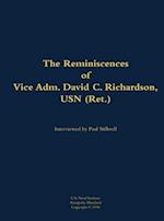 Reminiscences of Vice Adm. David C. Richardson, USN (Ret.)