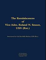 Reminiscences of Vice Adm. Roland N. Smoot, USN (Ret.)