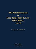 Reminiscences of Vice Adm. Kent L. Lee, USN (Ret.), vol. II