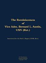 Reminiscences of Vice Adm. Bernard L. Austin, USN (Ret.)