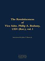 Reminiscences of Vice Adm. Philip A. Beshany, USN (Ret.), vol. I