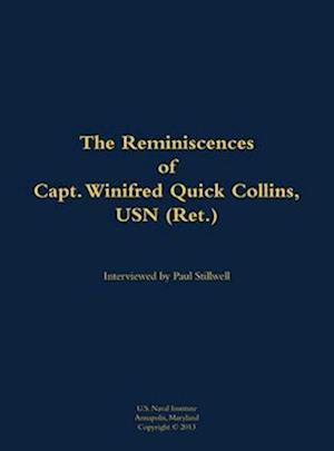 Reminiscences of Capt. Winifred Quick Collins, USN (Ret.)