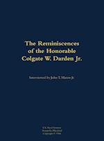 Reminiscences of the Honorable Colgate W. Darden Jr.