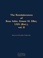 Reminiscences of Rear Adm. Ernest M. Eller, USN (Ret.), vol. 2