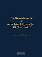 Reminiscences of Adm. John J. Hyland Jr., USN (Ret.), vol. II