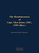 Reminiscences of Capt. Glyn Jones, CHC, USN (Ret.)