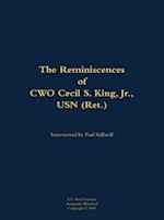 Reminiscences of CWO Cecil S. King Jr., USN (Ret.)