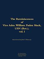 Reminiscences of Vice Adm. William Paden Mack, USN (Ret.), vol. I