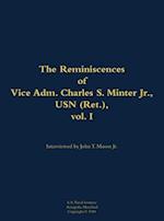 Reminiscences of Vice Adm. Charles S. Minter Jr., USN (Ret.), vol. I