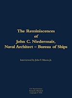 Reminiscences of John C. Neidermair, Naval Architect--Bureau of Ships