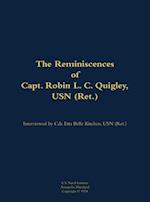 Reminiscences of Capt. Robin L. C. Quigley, USN (Ret.)