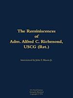 Reminiscences of Adm. Alfred C. Richmond, USCG (Ret.)