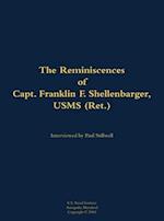 Reminiscences of Capt. Franklin F. Shellenbarger, USMS (Ret.)