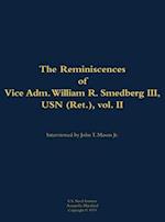 Reminiscences of Vice Adm. William R. Smedberg III, USN (Ret.), vol. II