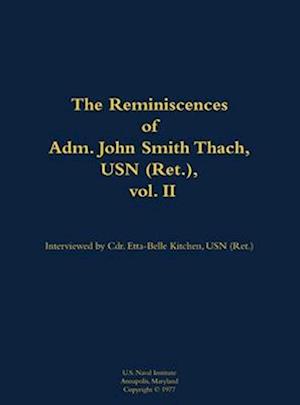 Reminiscences of Adm. John Smith Thach, USN (Ret.), vol. 2