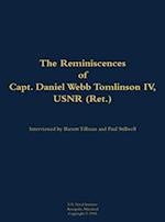 Reminiscences of Capt. Daniel Webb Tomlinson IV, USNR (Ret.)