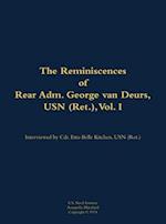 Reminiscences of Rear Adm. George van Deurs, USN (Ret.), Vol. I