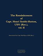 Reminiscences of Capt. Henri Smith-Hutton, USN (Ret.), vol. II