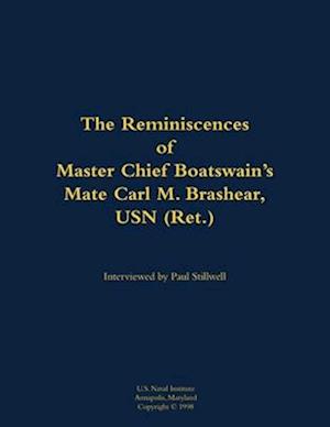 Reminiscences of Master Chief Boatswain's Mate Carl M. Brashear, USN (Ret.)