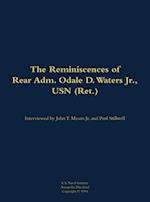 Reminiscences of Rear Adm. Odale D. Waters Jr., USN (Ret.)