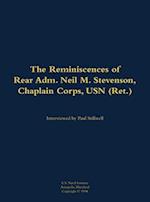 Reminiscences of Rear Adm. Neil M. Stevenson, Chaplain Corps, USN (Ret.)