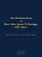 Reminiscences of Rear Adm. James D. Ramage, USN (Ret.)