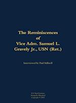 Reminiscences of Vice Adm. Samuel L. Gravely Jr., USN (Ret.)