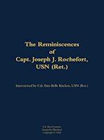 Reminiscences of Capt. Joseph J. Rochefort, USN (Ret.)