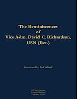 Reminiscences of Vice Adm. David C. Richardson, USN (Ret.)