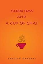 20,000 Oms and a Cup of Chai