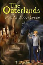 The Outerlands and Noah's Apocalypse