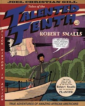 Robert Smalls, Volume 3