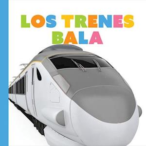 Los Trenes Bala