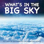 What's in The Big Sky