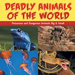 Deadly Animals Of The World