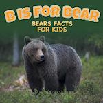 B is for Bear