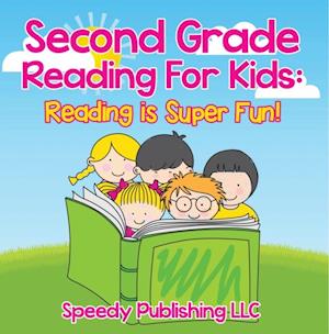 Second Grade Reading For Kids: Reading is Super Fun!